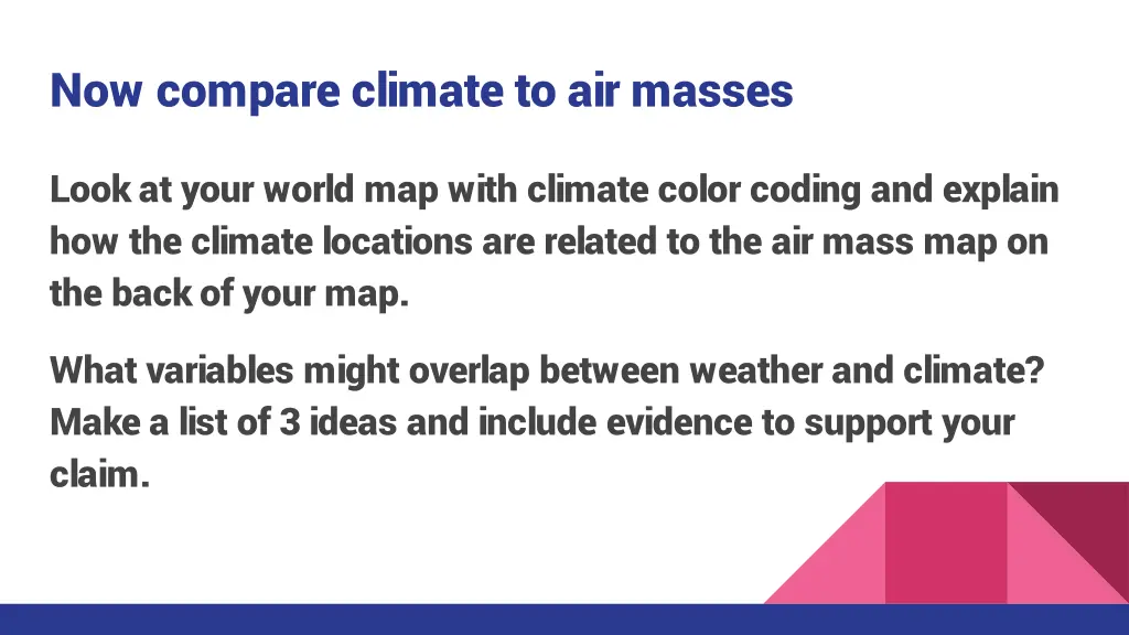 now compare climate to air masses