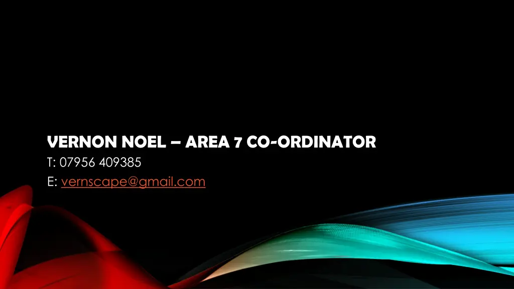 vernon noel area 7 co ordinator t 07956 409385