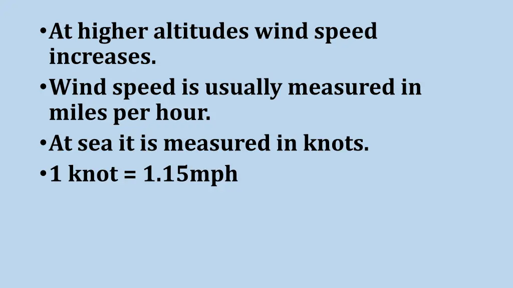 at higher altitudes wind speed increases wind