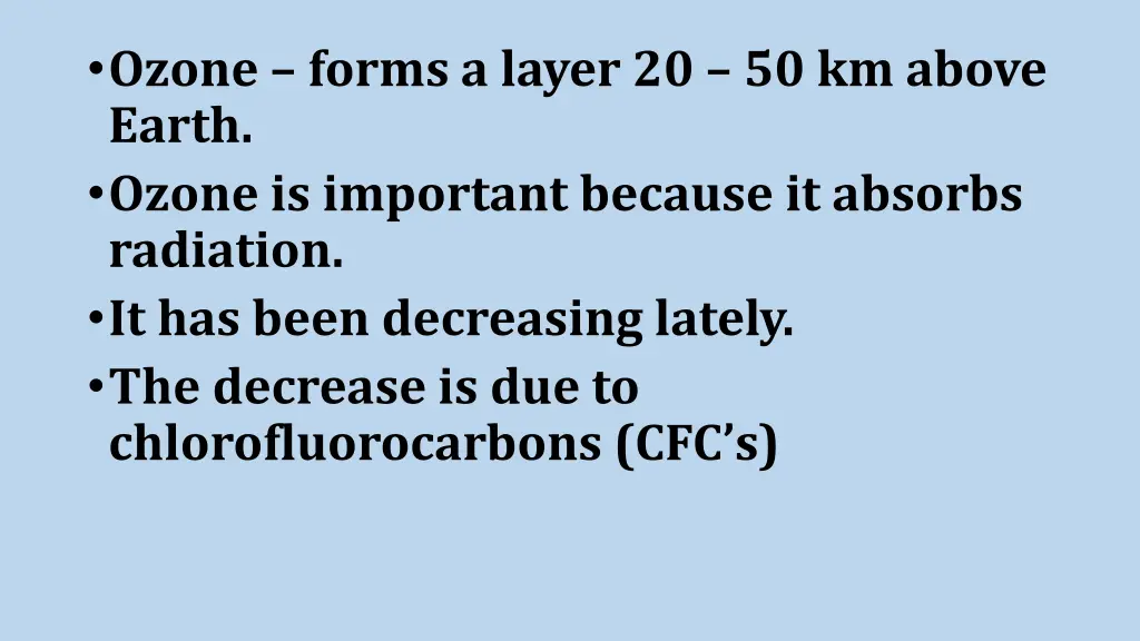 ozone forms a layer 20 50 km above earth ozone