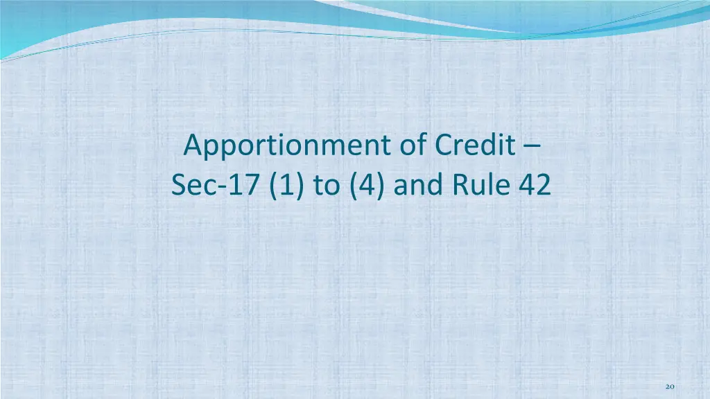 apportionment of credit sec 17 1 to 4 and rule 42