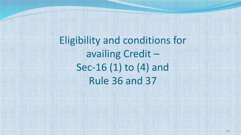 eligibility and conditions for availing credit