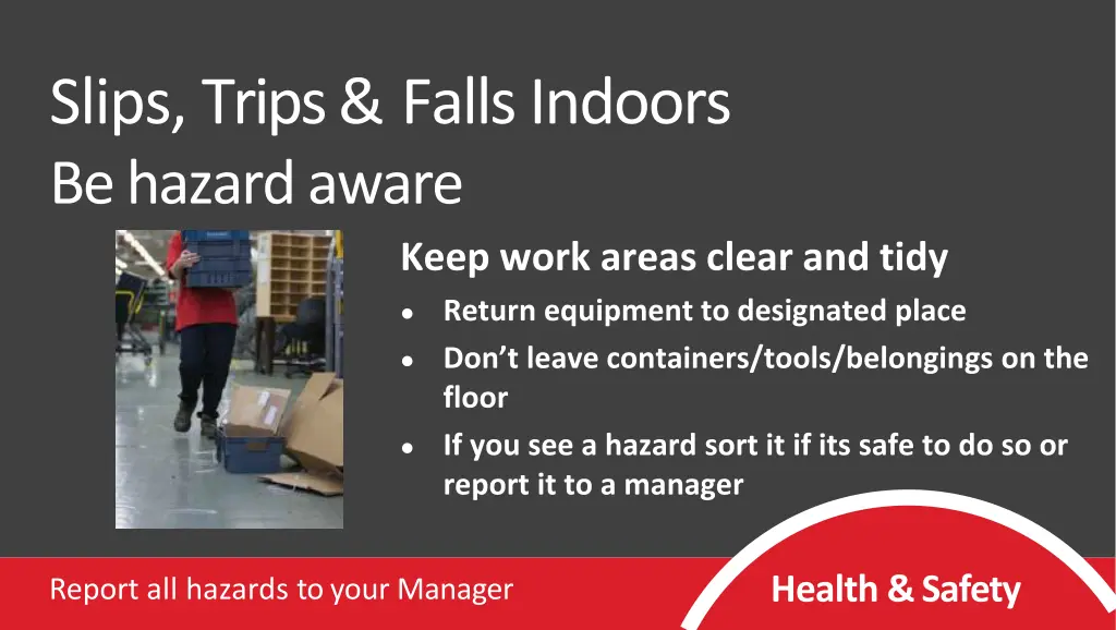 slips trips falls indoors be hazard aware