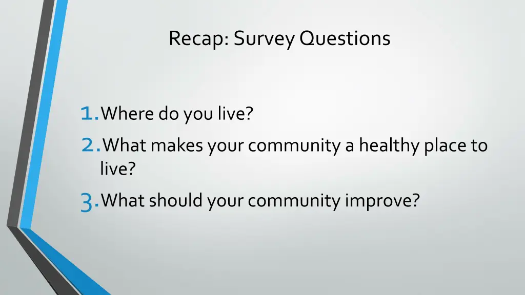 recap survey questions