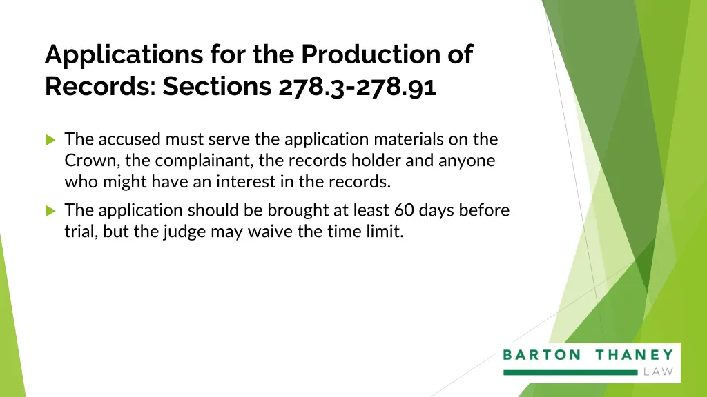 applications for the production of records
