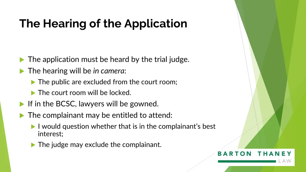 the hearing of the application