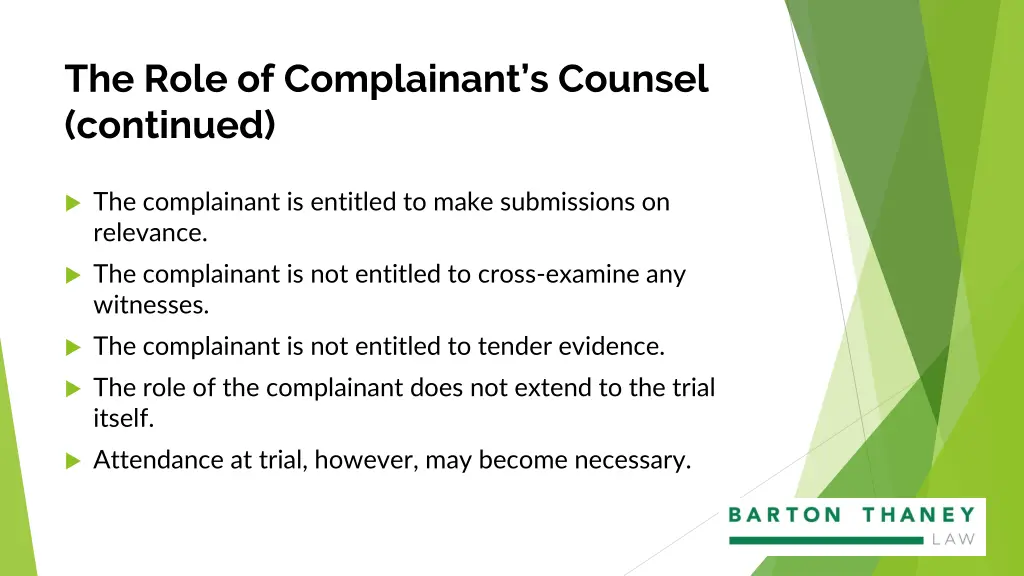 the role of complainant s counsel continued