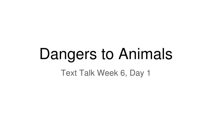 dangers to animals