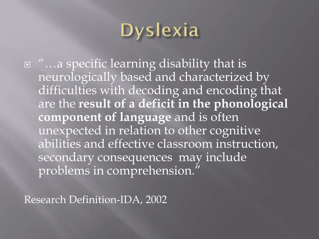 a specific learning disability that