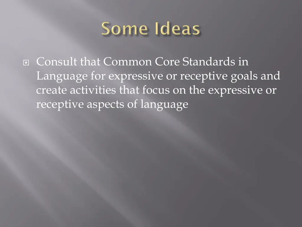 consult that common core standards in language