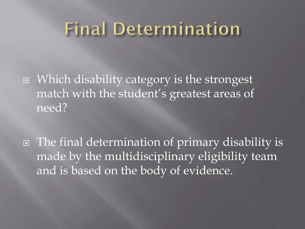 which disability category is the strongest match