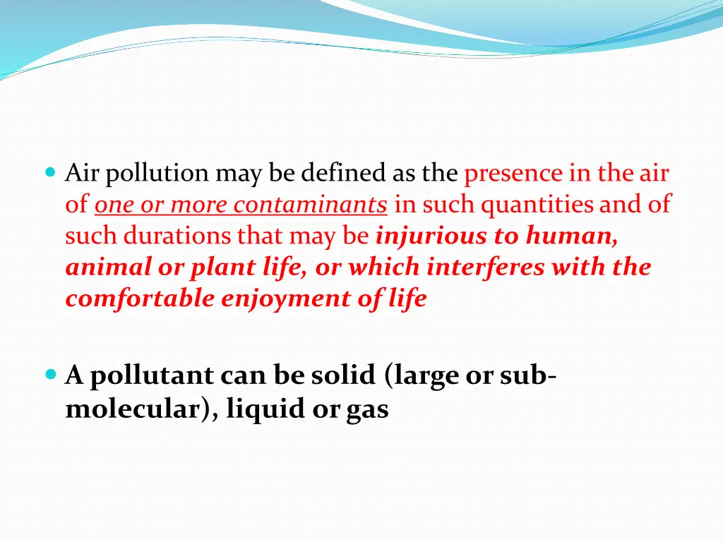 air pollution may be defined as the presence