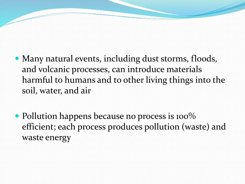 many natural events including dust storms floods