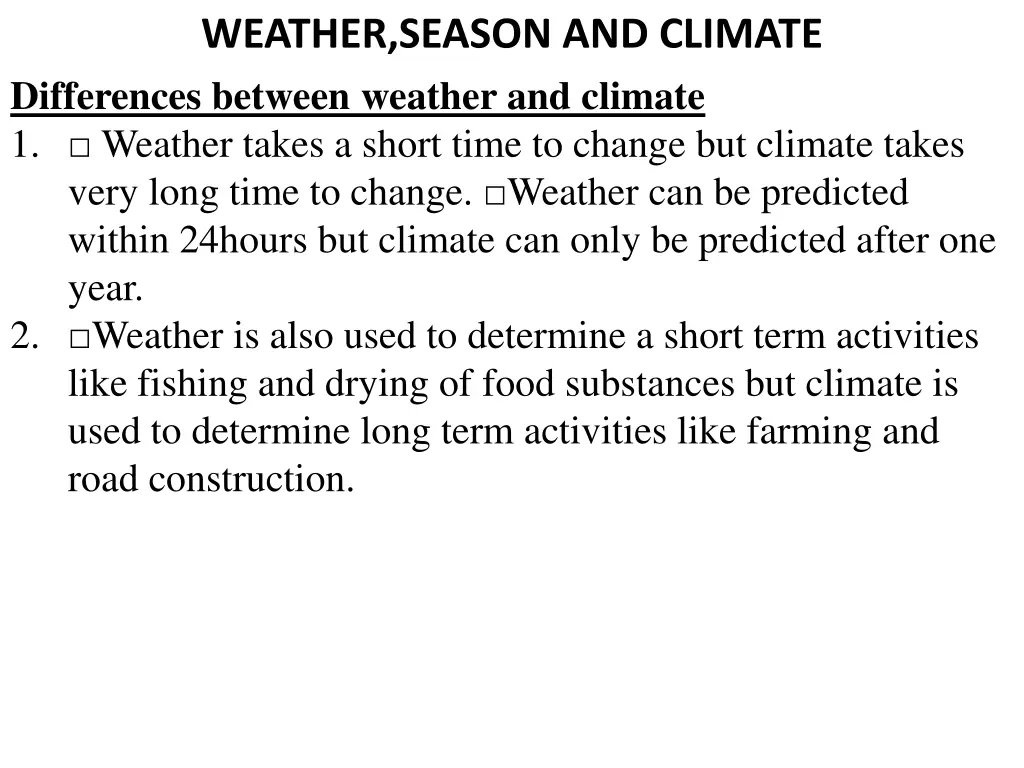 weather season and climate differences between