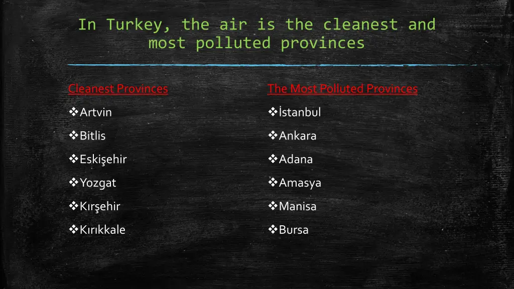 in turkey the air is the cleanest and most