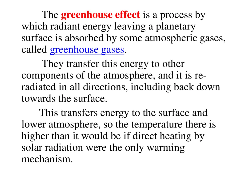 the greenhouse effect is a process by which