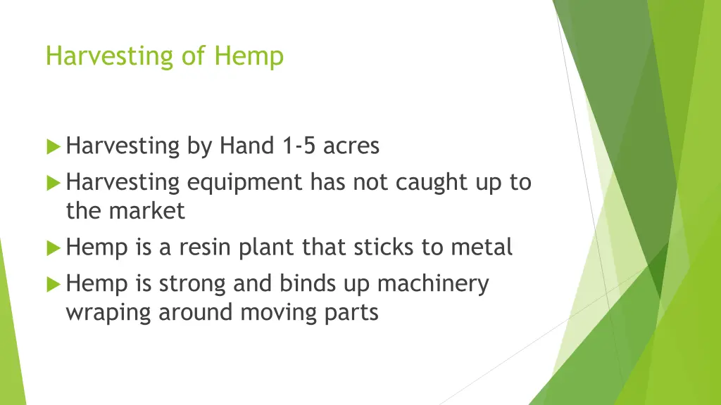 harvesting of hemp