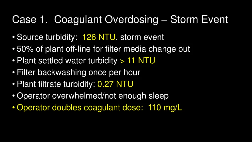 case 1 coagulant overdosing storm event