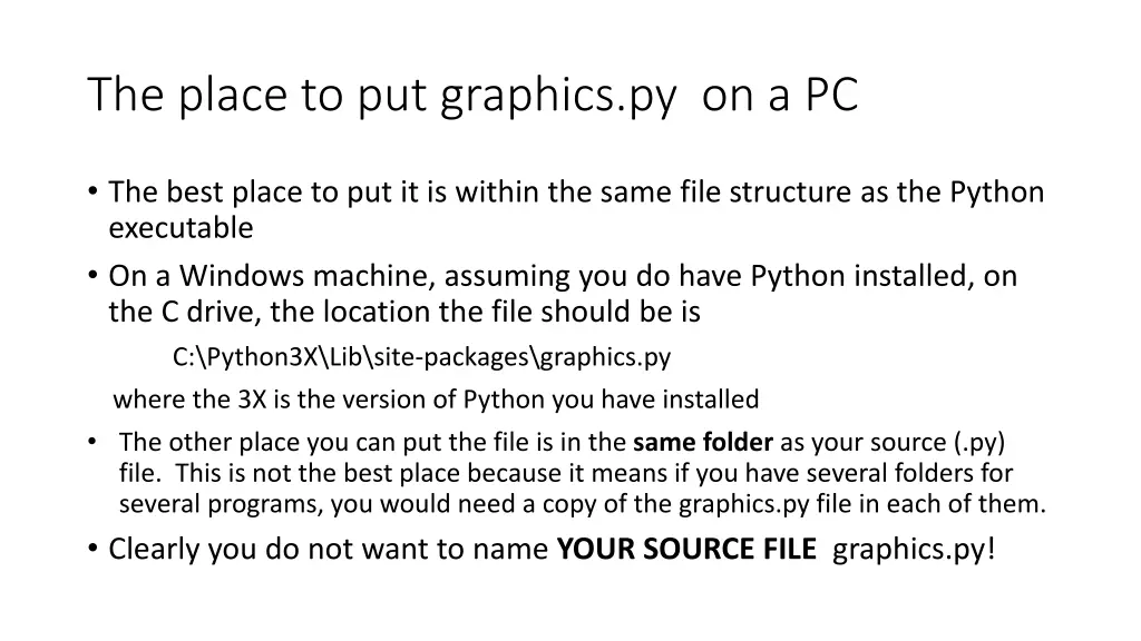 the place to put graphics py on a pc