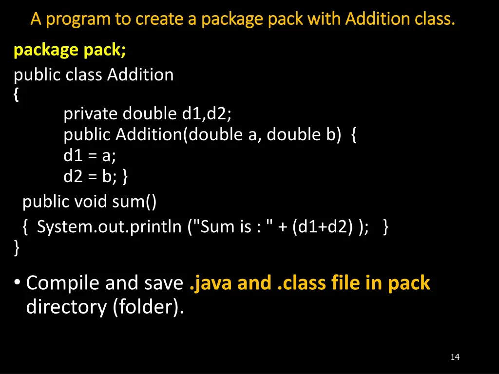 a program to create a package pack with addition