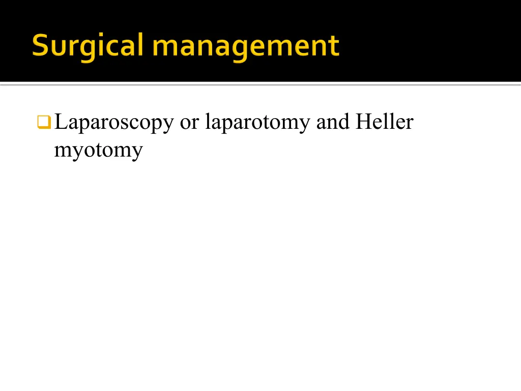 laparoscopy or laparotomy and heller myotomy