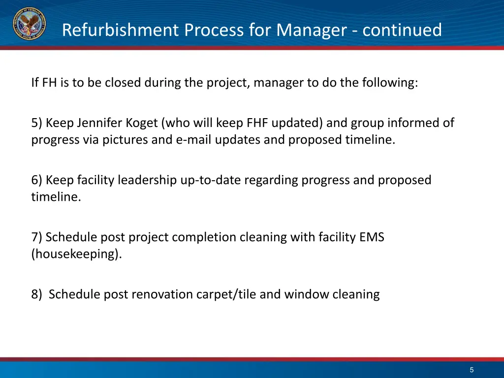 refurbishment process for manager continued