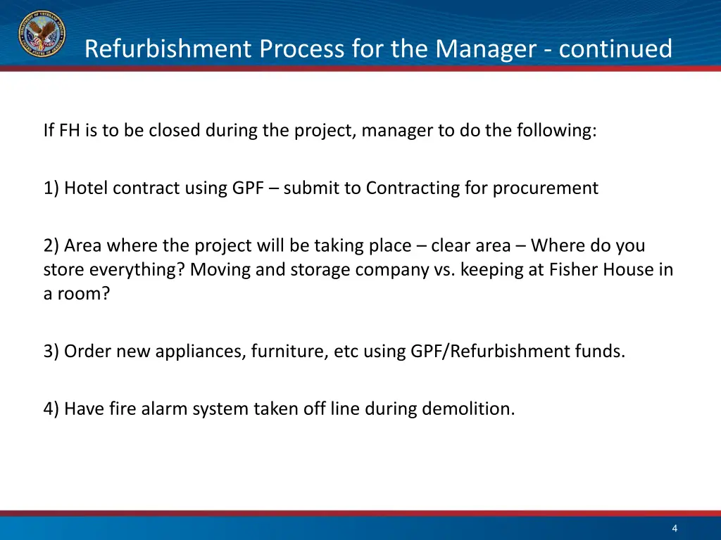 refurbishment process for the manager continued