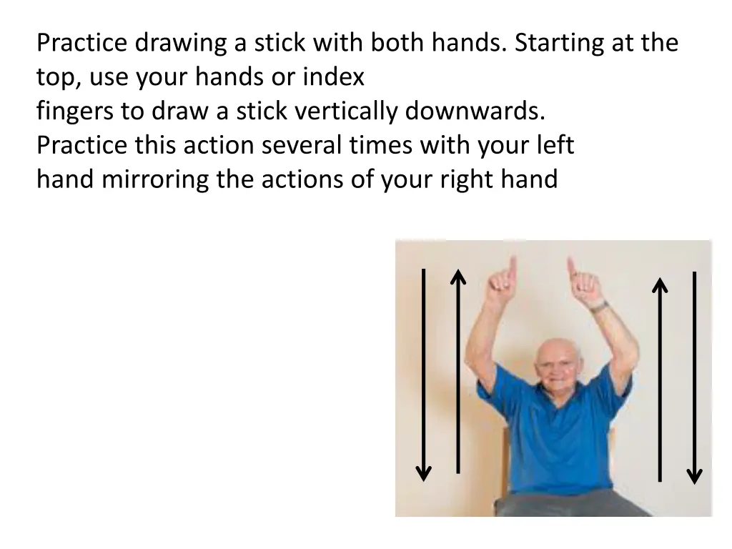 practice drawing a stick with both hands starting