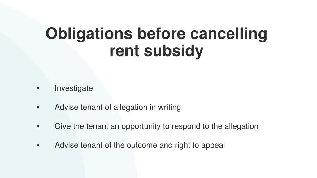 obligations before cancelling rent subsidy
