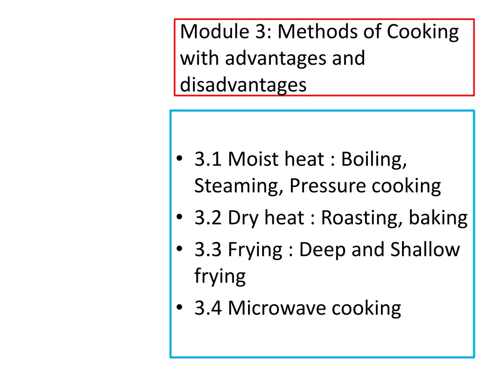 module 3 methods of cooking with advantages