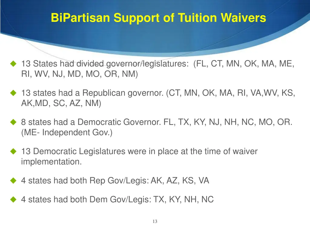 bipartisan support of tuition waivers