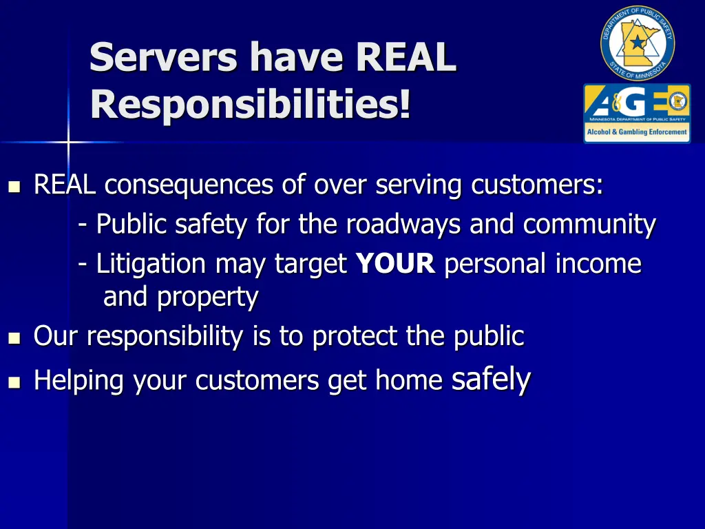 servers have real responsibilities