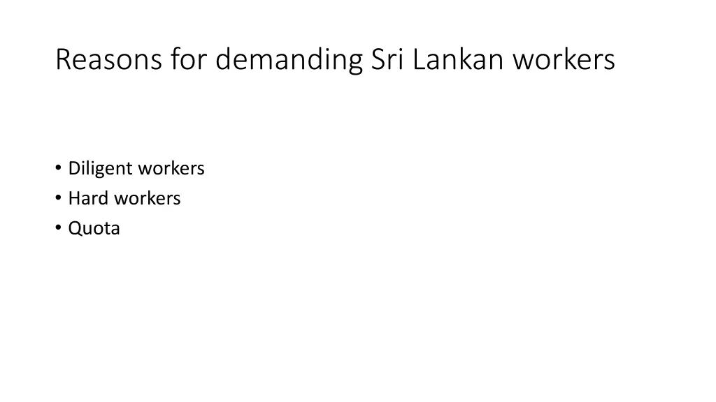 reasons for demanding sri lankan workers