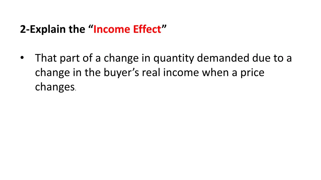 2 explain the income effect