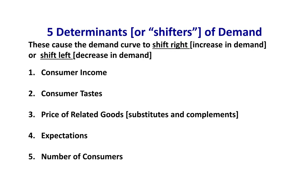 5 d eterminants or shifters of demand these cause