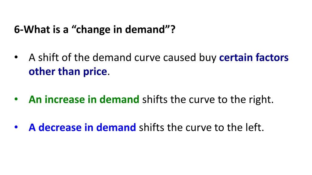 6 what is a change in demand