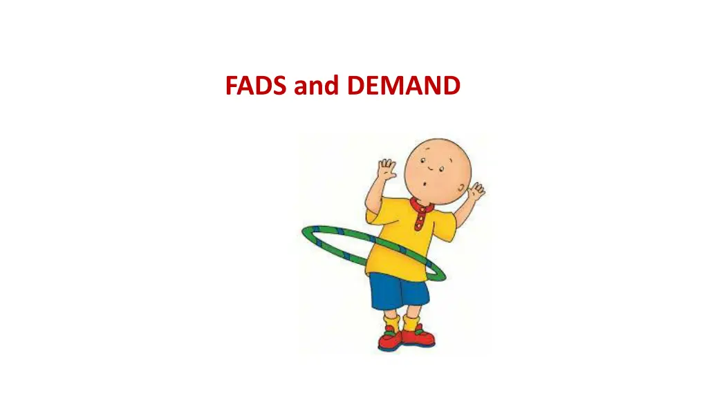 fads and demand