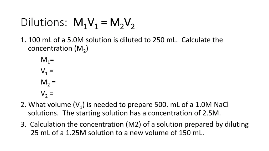 dilutions m m 1 1 v v 1 1 m