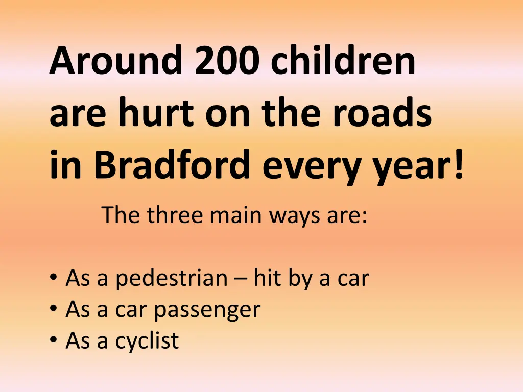 around 200 children are hurt on the roads