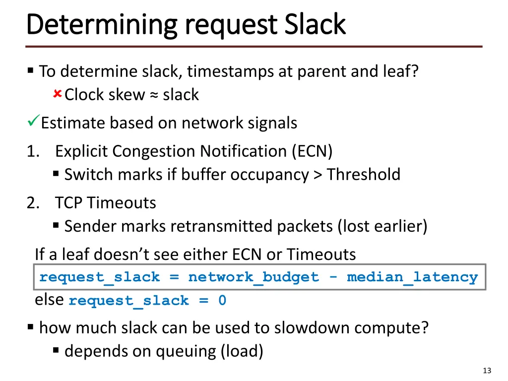 determining request slack determining request