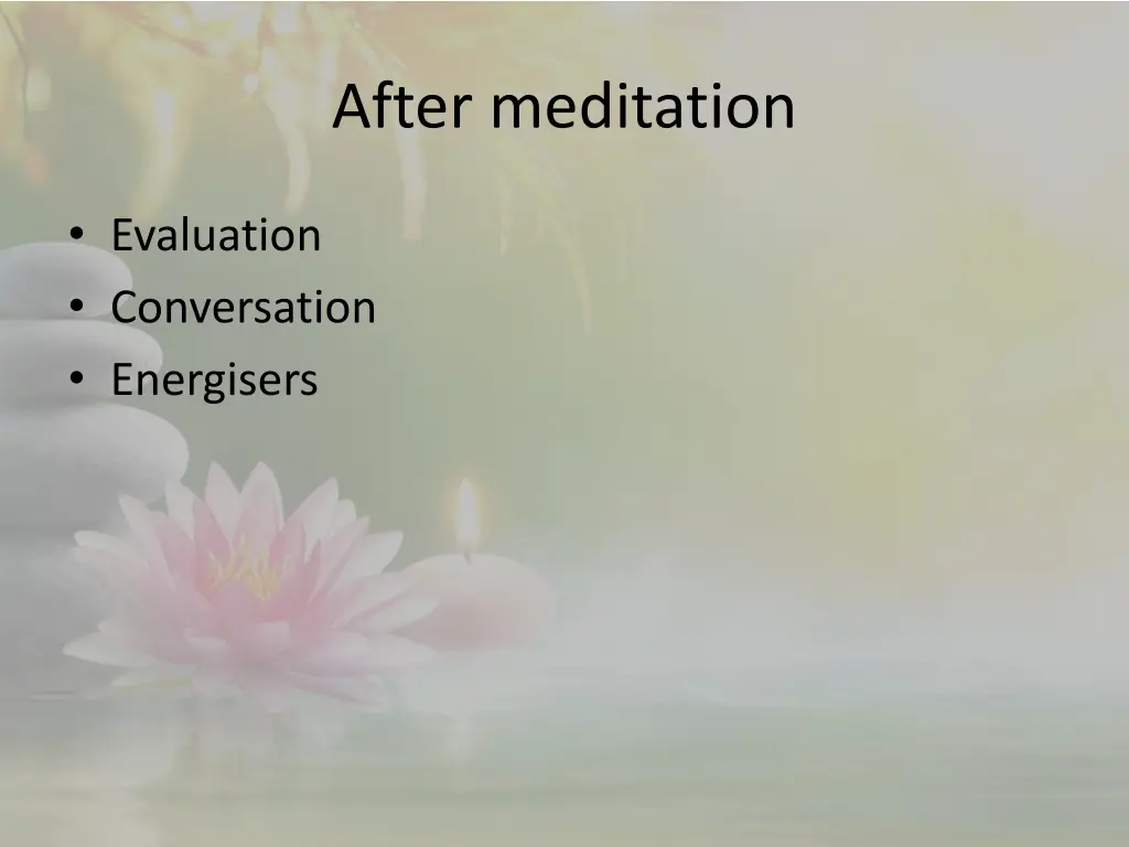 after meditation