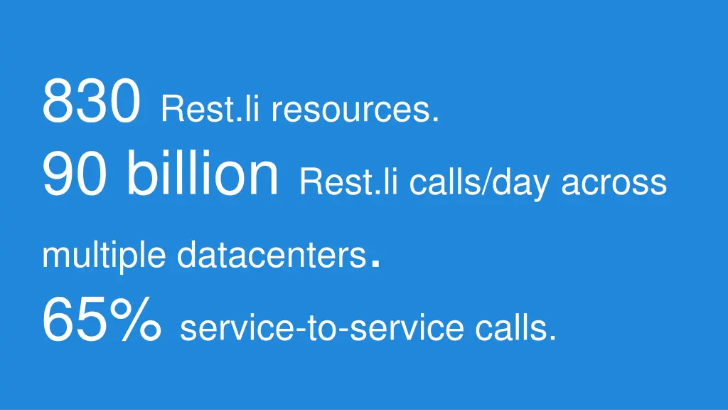 830 rest li resources 90 billion rest li calls