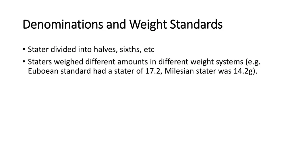 denominations and weight standards denominations