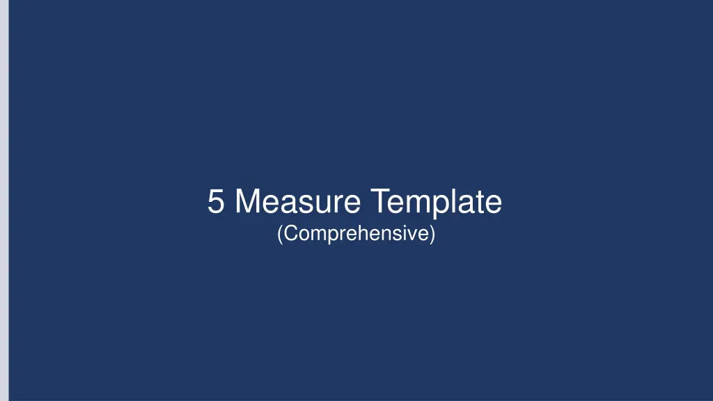 5 measure template comprehensive