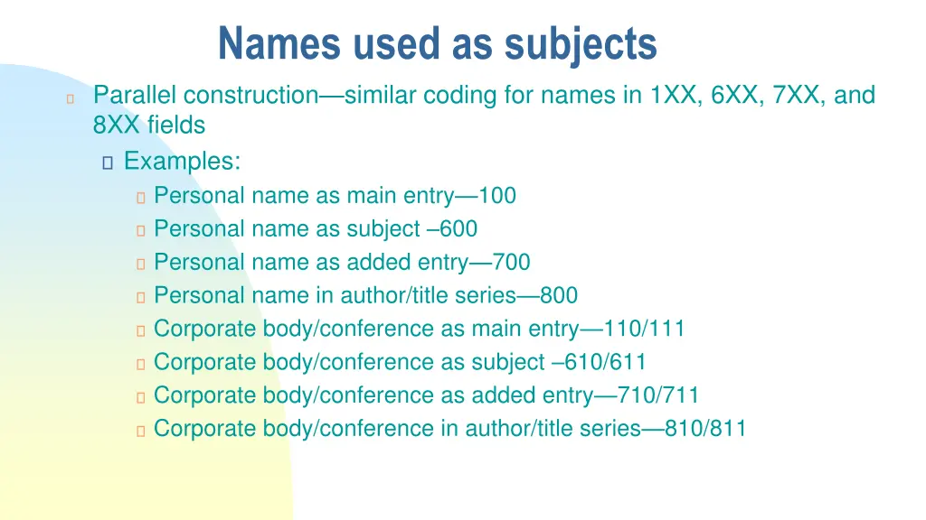 names used as subjects parallel construction