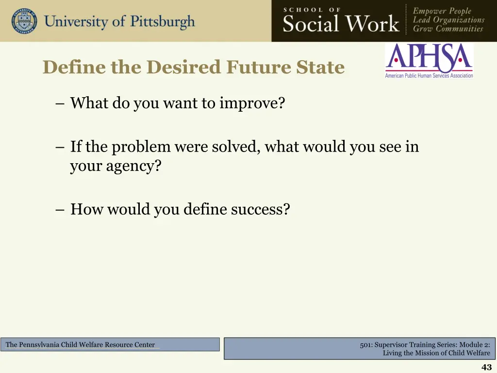 define the desired future state