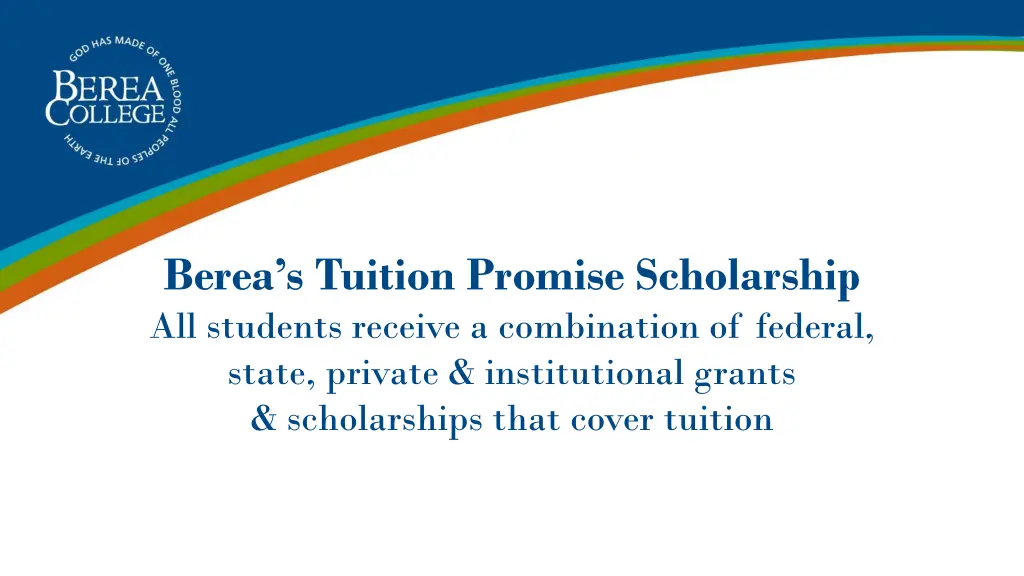 berea s tuition promise scholarship all students