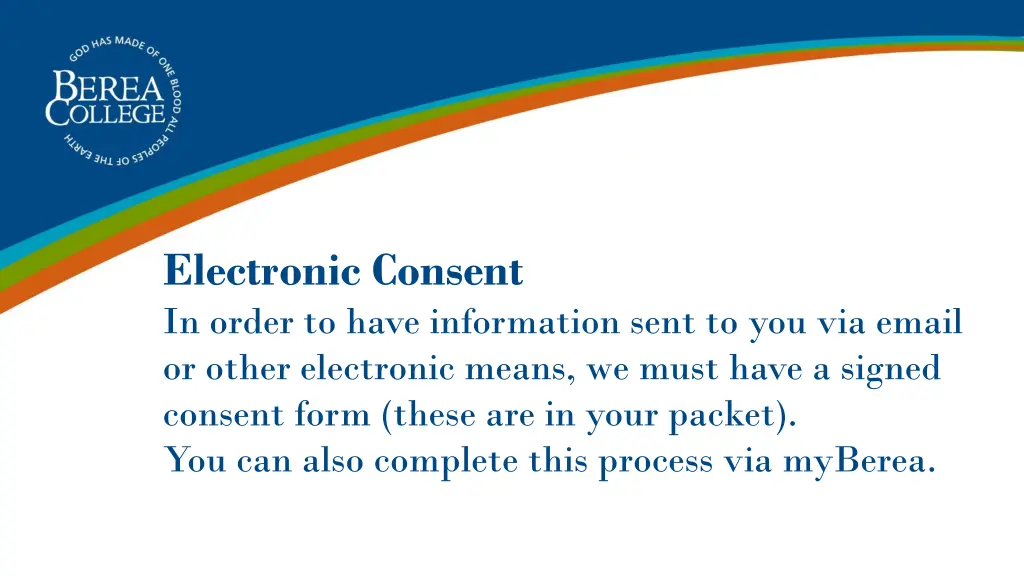 electronic consent in order to have information