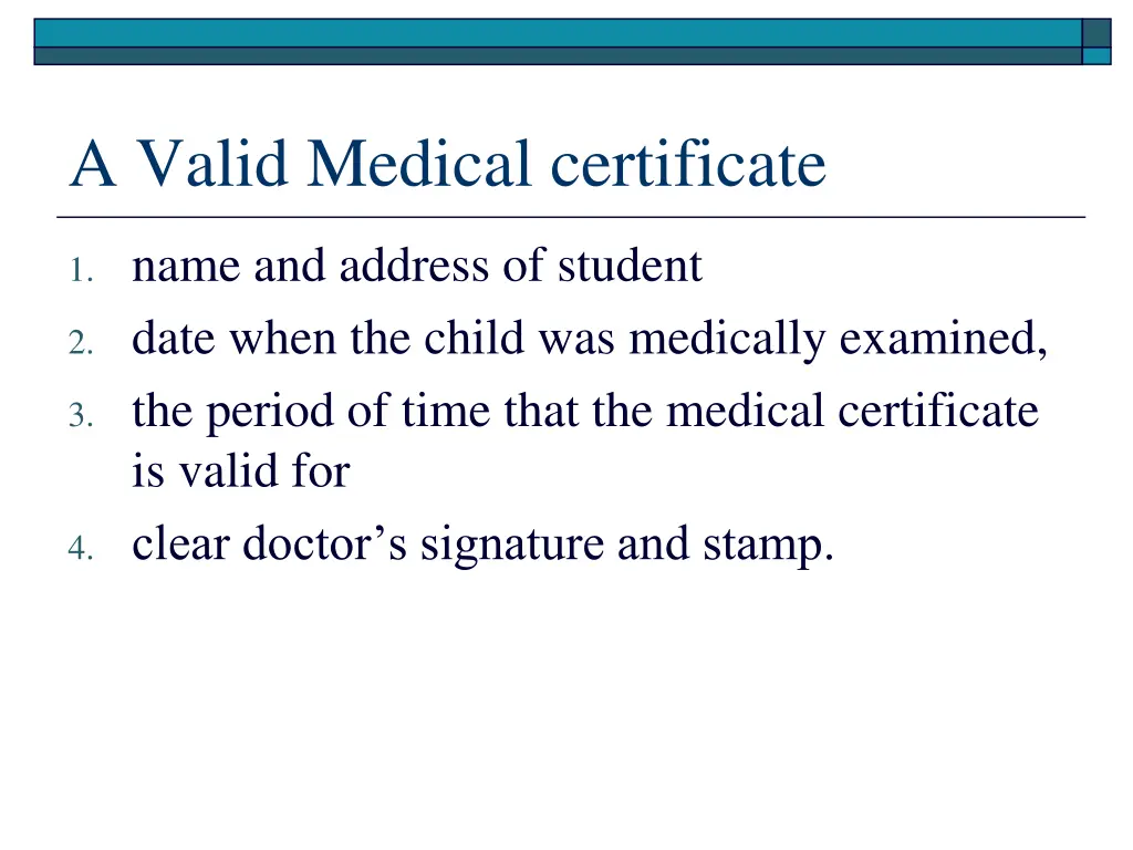 a valid medical certificate