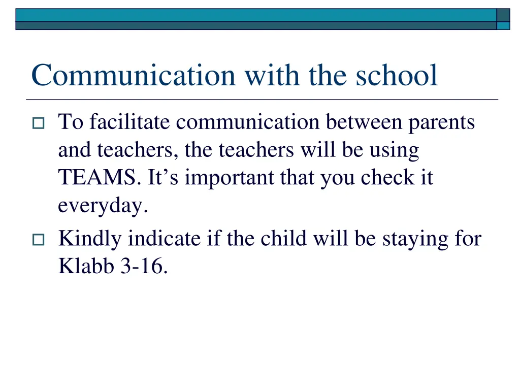 communication with the school